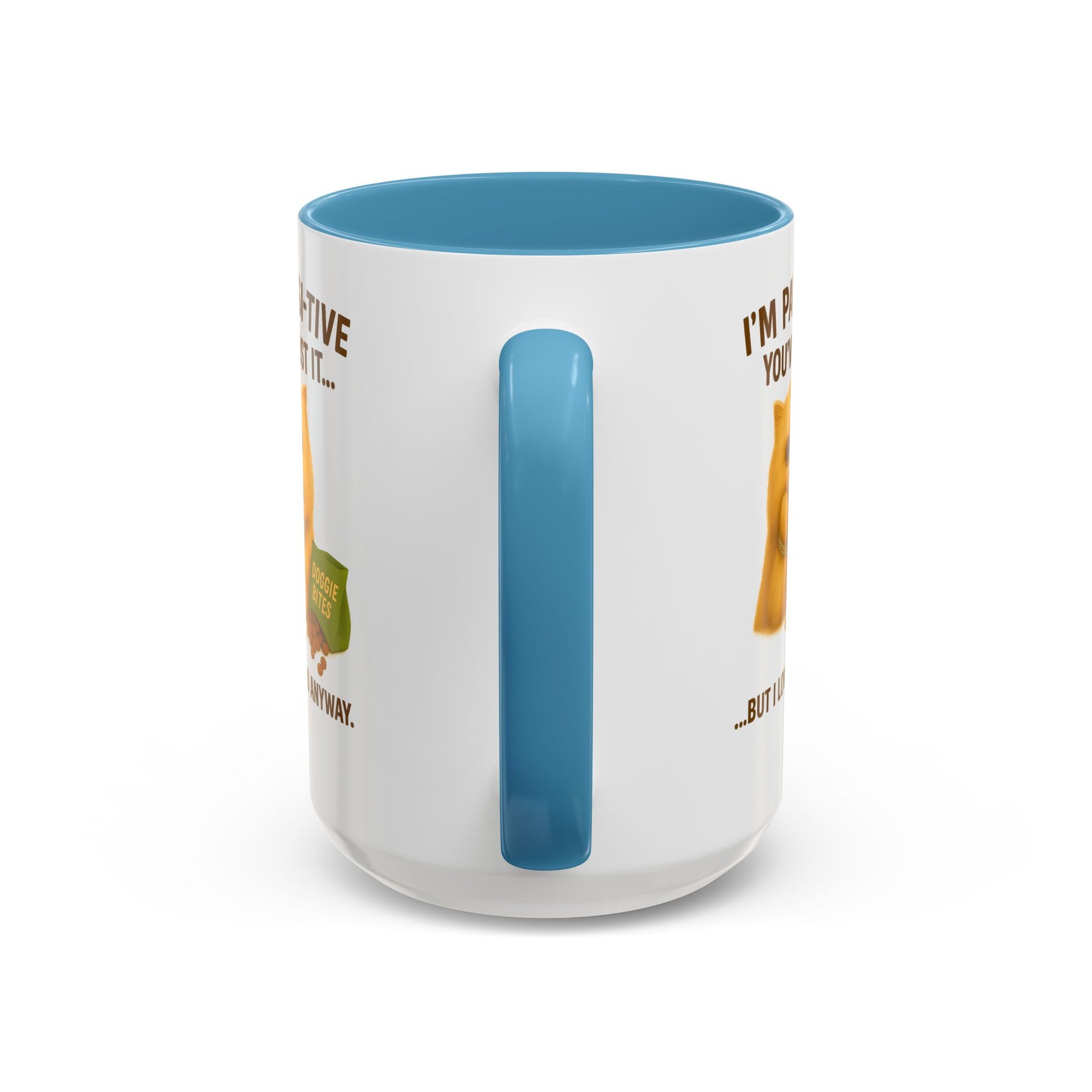 I’m Paw-si-tive You’ve Lost It Cat Mug – Funny Persian Cat With Doggie Treats - Chubby Little Cheeks Co.
