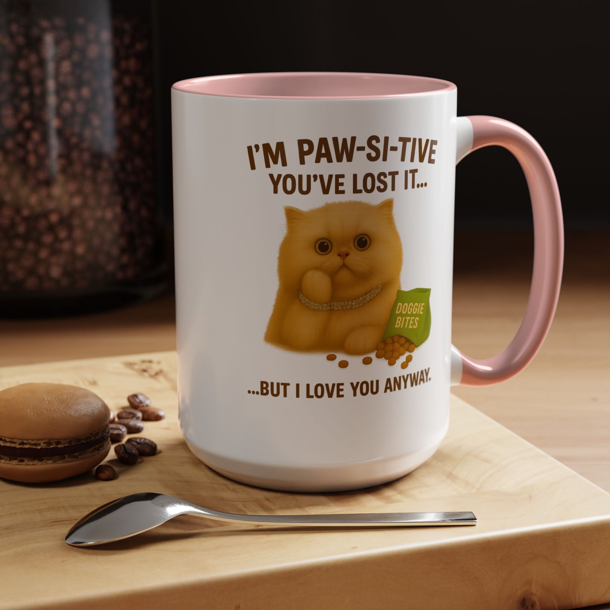 I’m Paw-si-tive You’ve Lost It Cat Mug – Funny Persian Cat With Doggie Treats - Chubby Little Cheeks Co.