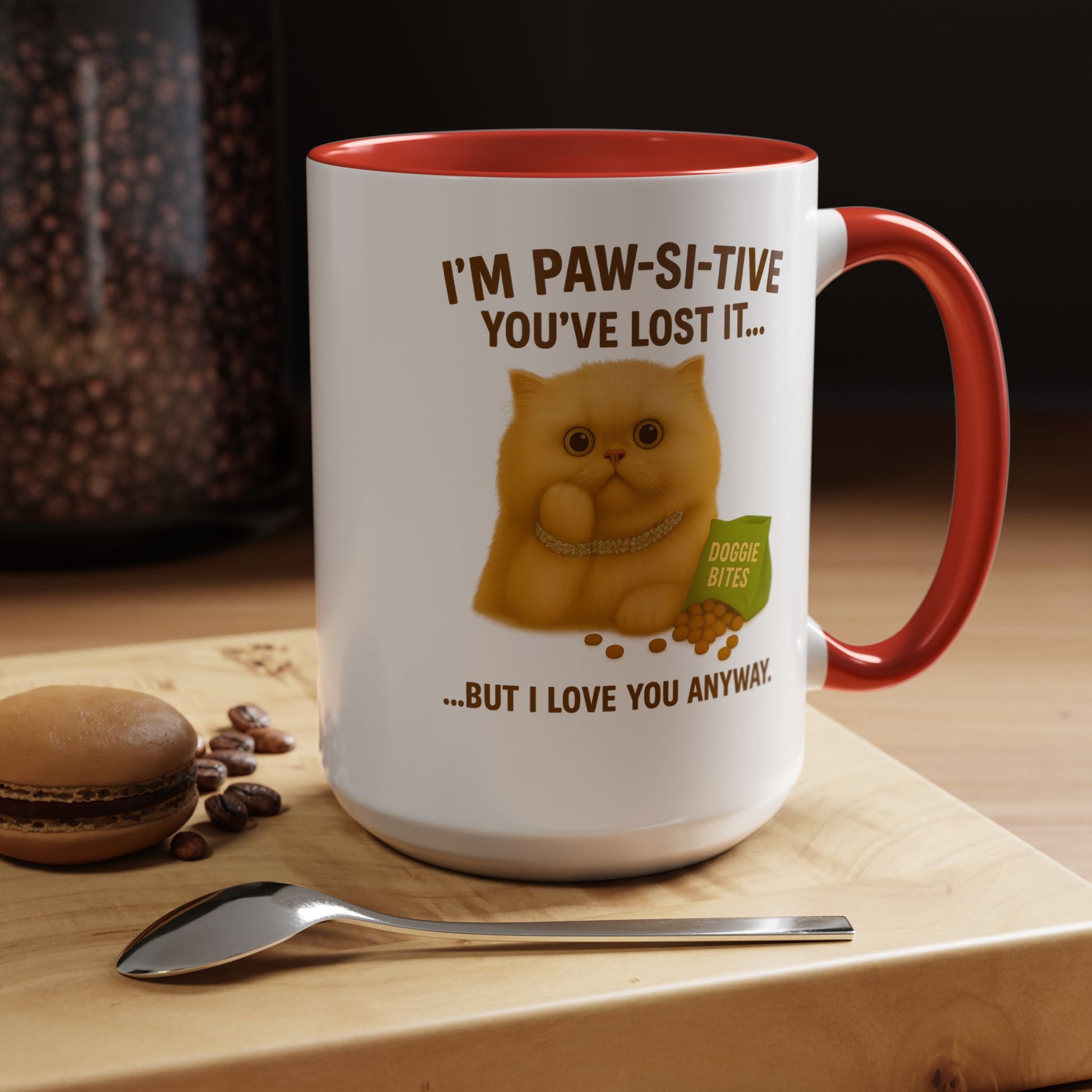 I’m Paw-si-tive You’ve Lost It Cat Mug – Funny Persian Cat With Doggie Treats - Chubby Little Cheeks Co.