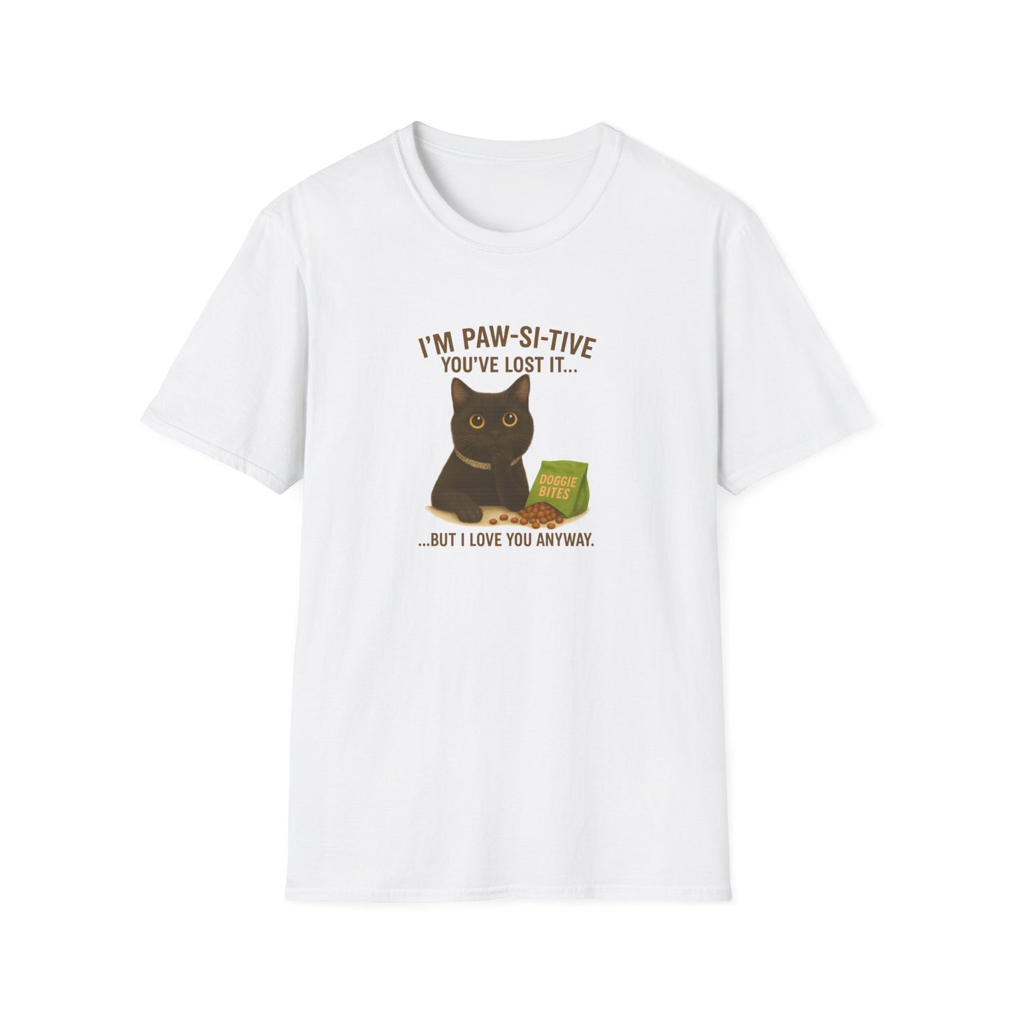 Funny Black Cat Tee – I’m Paw-si-tive You’ve Lost It, But I Love You Anyway - Chubby Little Cheeks Co.