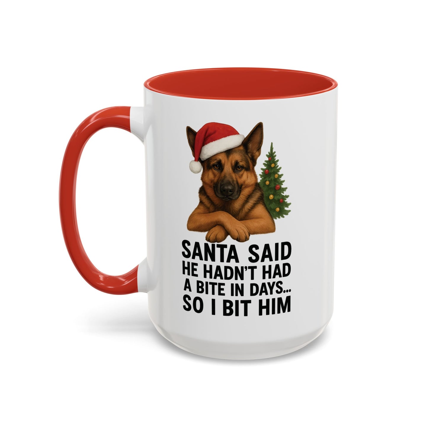 German Shepherd Christmas Mug – “Santa Said He Hadn’t Had a Bite in Days… So I Bit Him”