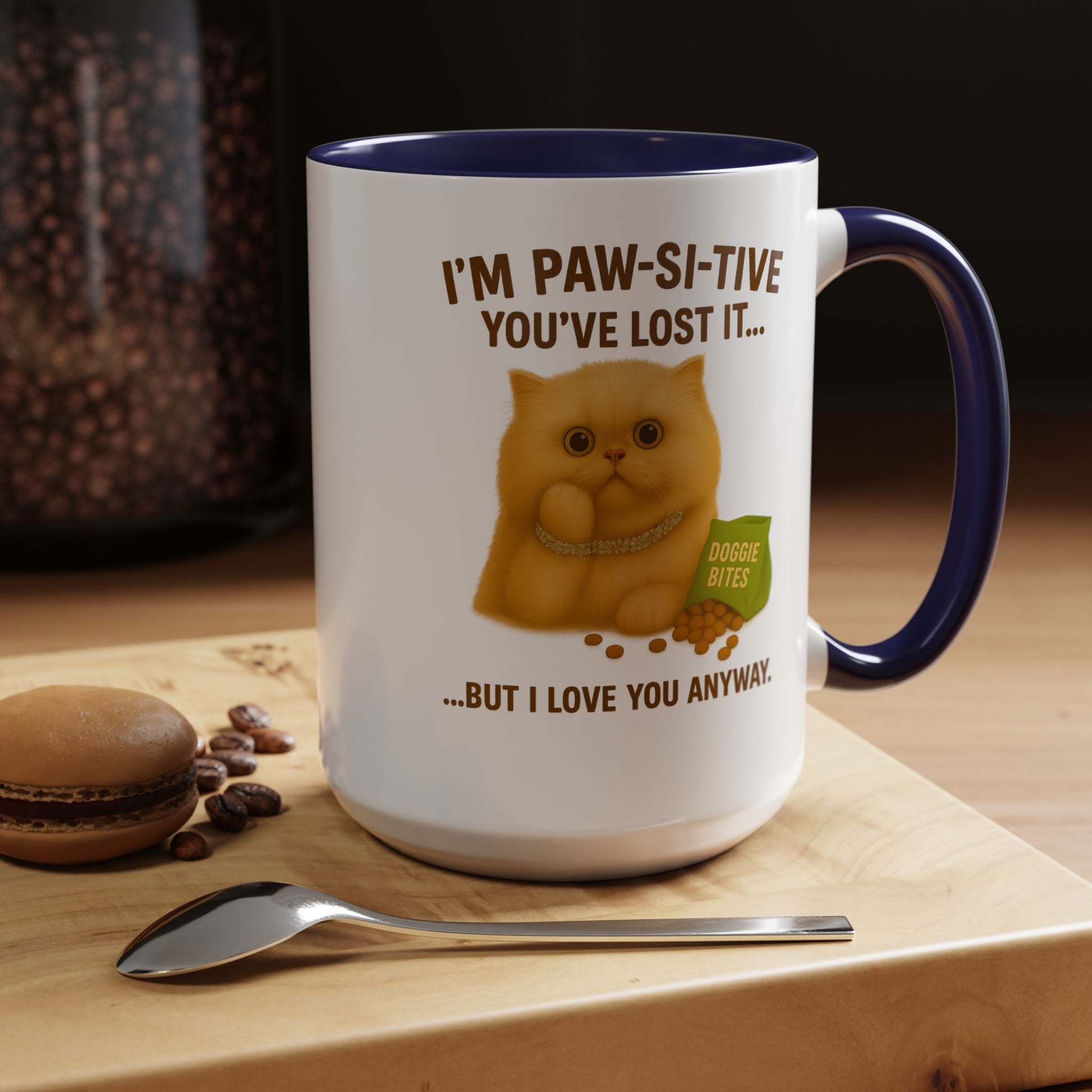 I’m Paw-si-tive You’ve Lost It Cat Mug – Funny Persian Cat With Doggie Treats - Chubby Little Cheeks Co.