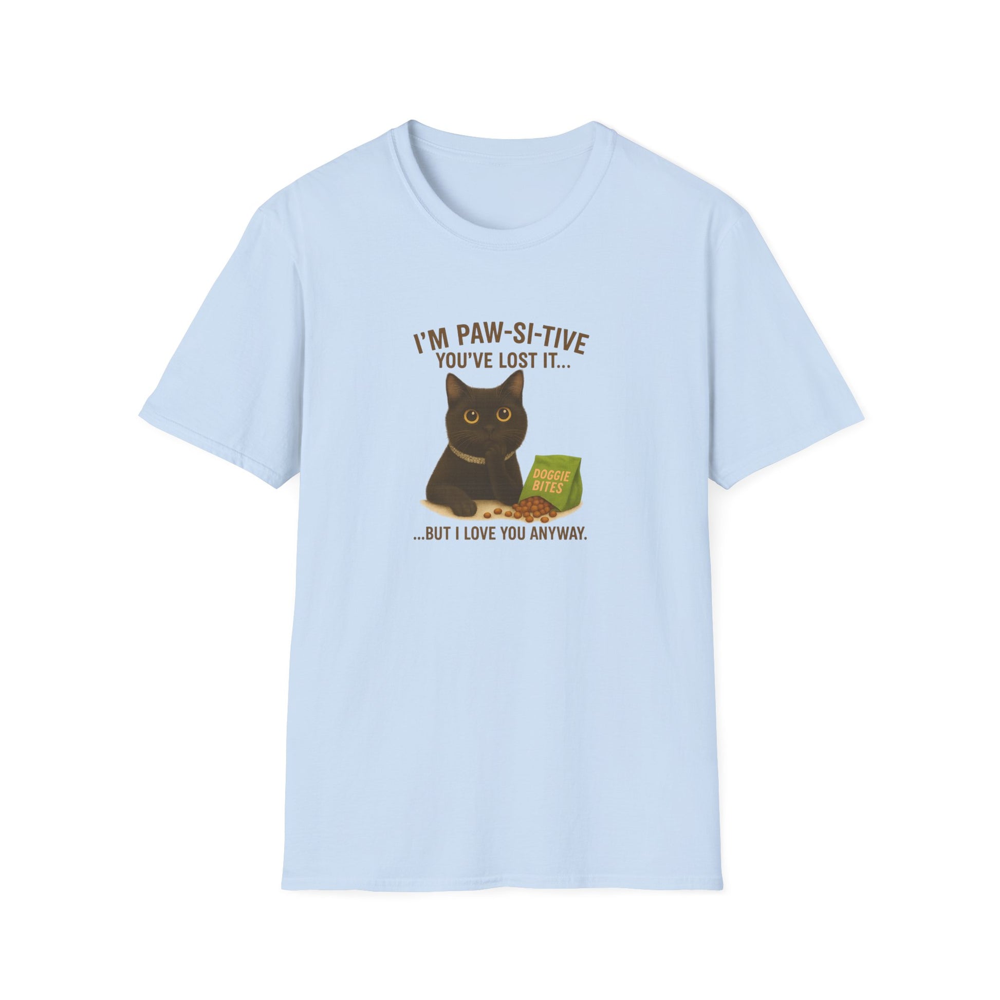 Funny Black Cat Tee – I’m Paw-si-tive You’ve Lost It, But I Love You Anyway - Chubby Little Cheeks Co.
