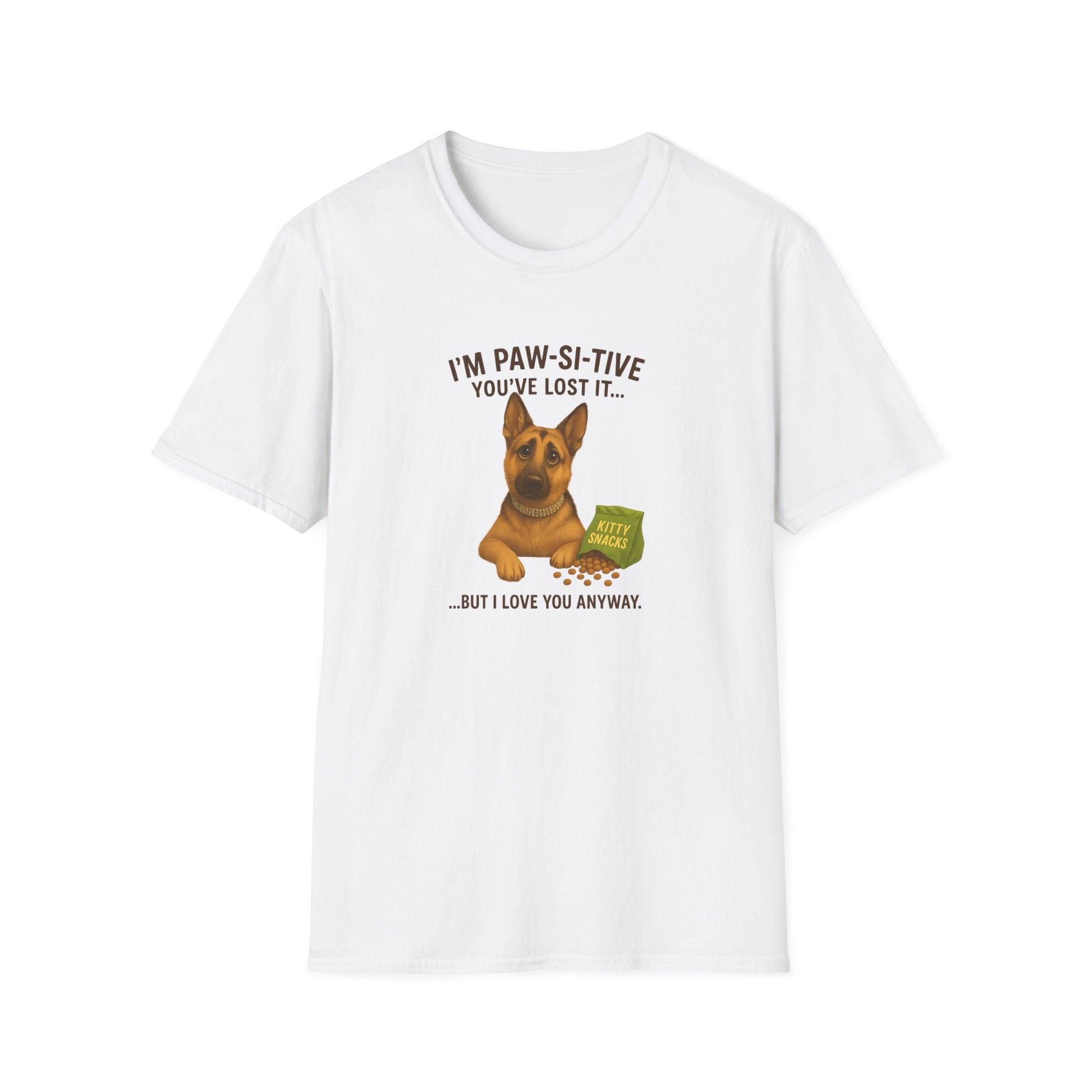 I’m Paw-si-tive You’ve Lost It — Funny German Shepherd Dog T-Shirt - Chubby Little Cheeks Co.