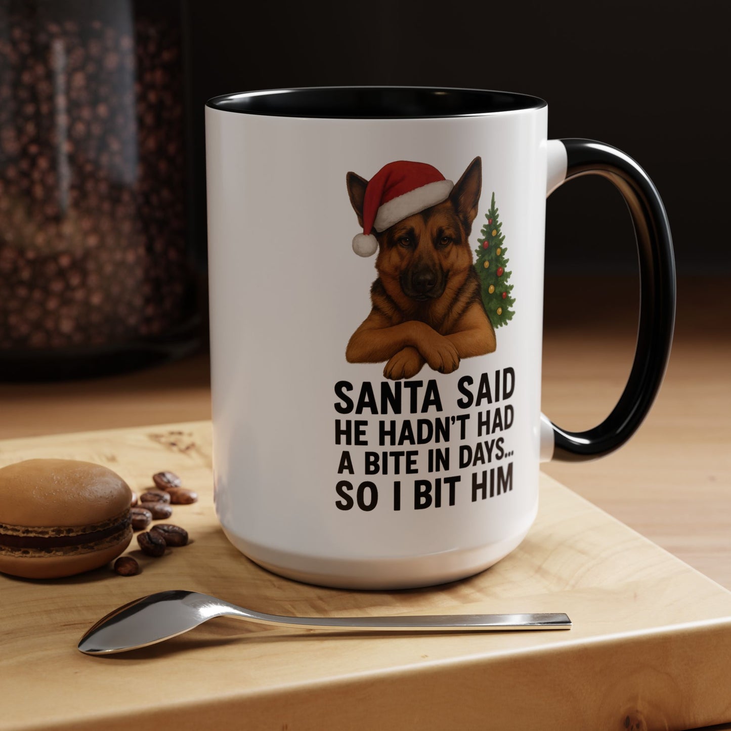 German Shepherd Christmas Mug – “Santa Said He Hadn’t Had a Bite in Days… So I Bit Him”
