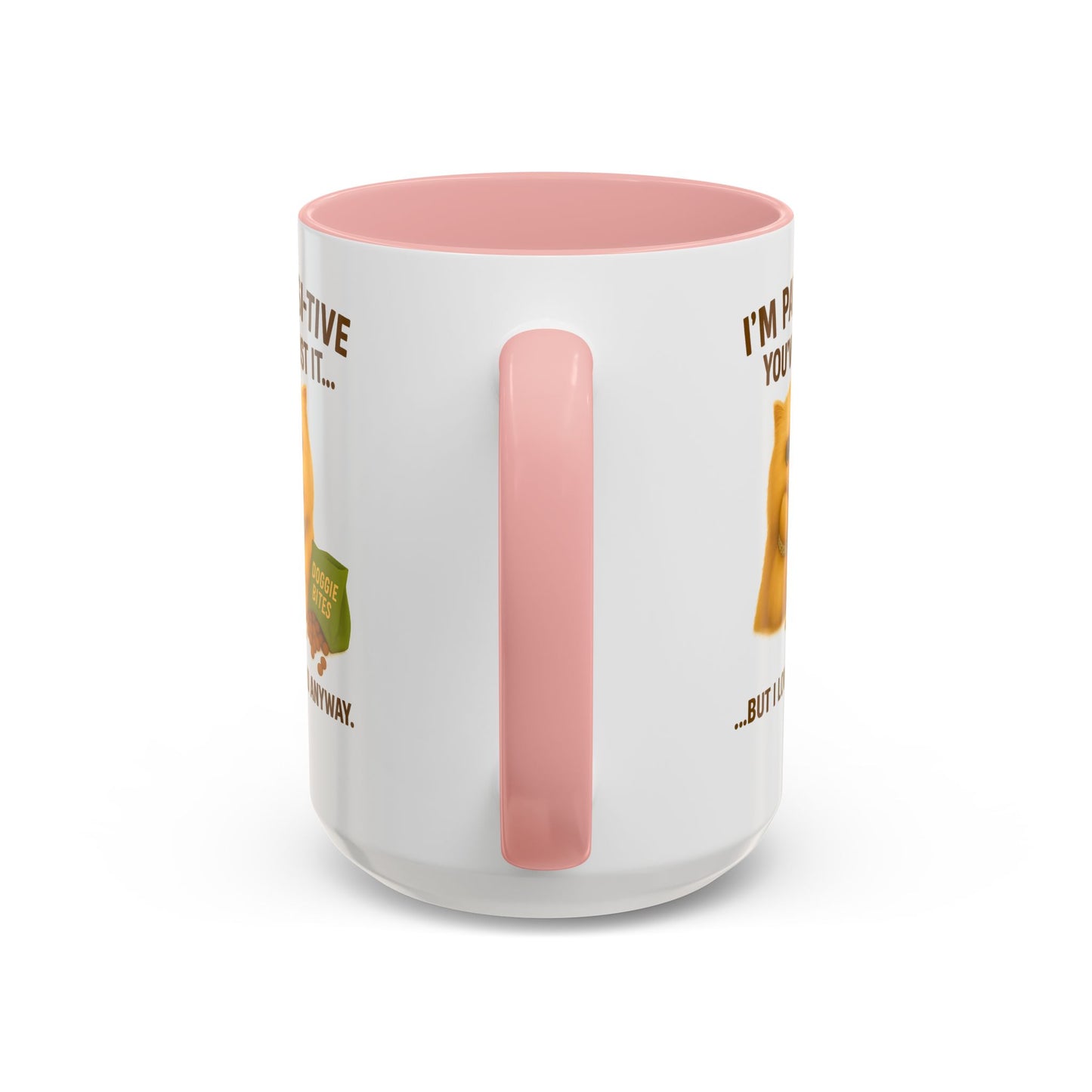 I’m Paw-si-tive You’ve Lost It Cat Mug – Funny Persian Cat With Doggie Treats - Chubby Little Cheeks Co.