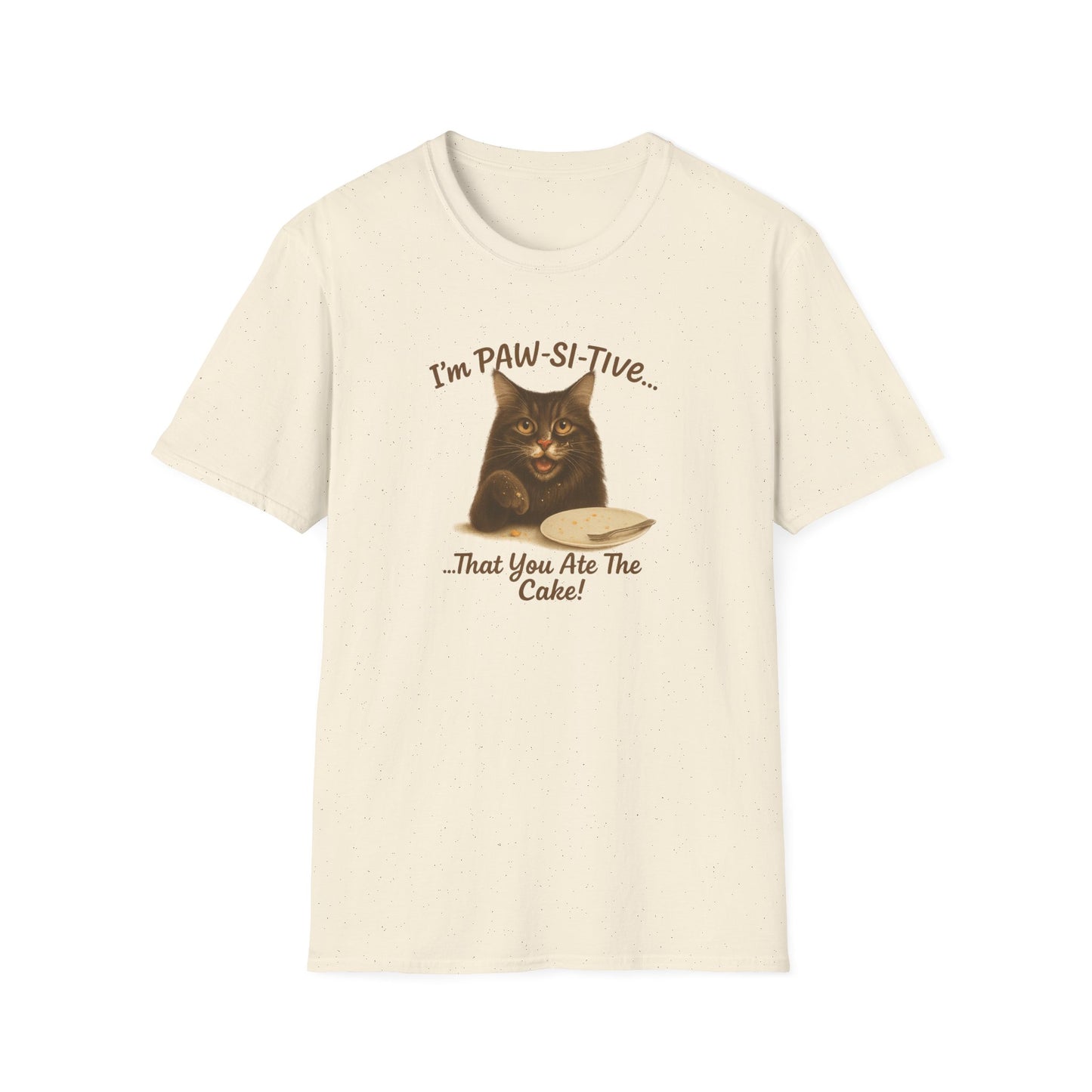 I'm PAW-SI-TIVE That You Ate The Cake, Funny Cat Unisex T-Shirt, - Chubby Little Cheeks Co.
