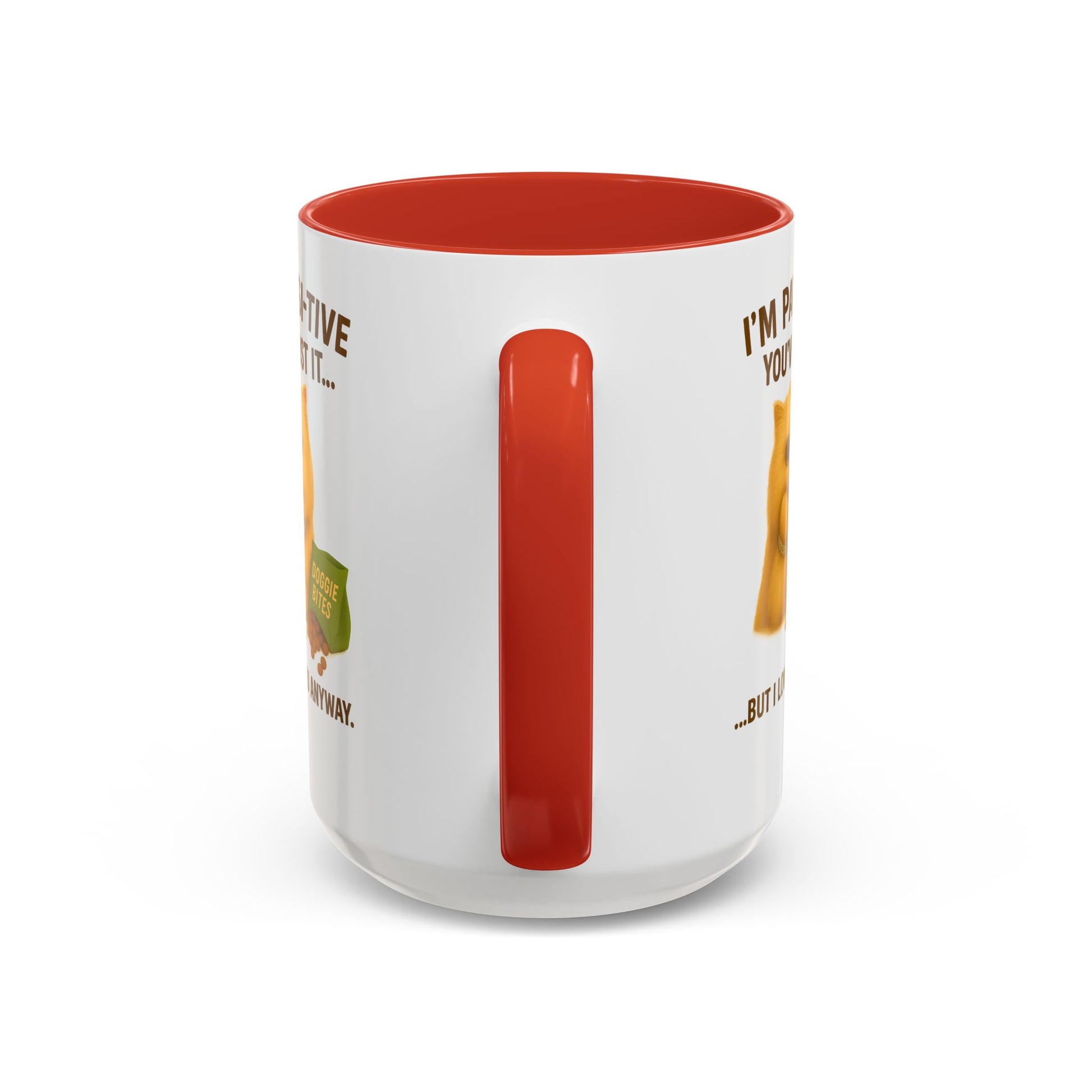 I’m Paw-si-tive You’ve Lost It Cat Mug – Funny Persian Cat With Doggie Treats - Chubby Little Cheeks Co.