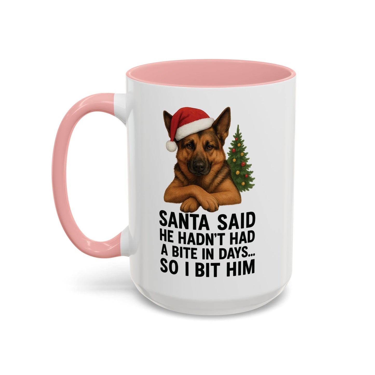 German Shepherd Christmas Mug – “Santa Said He Hadn’t Had a Bite in Days… So I Bit Him”