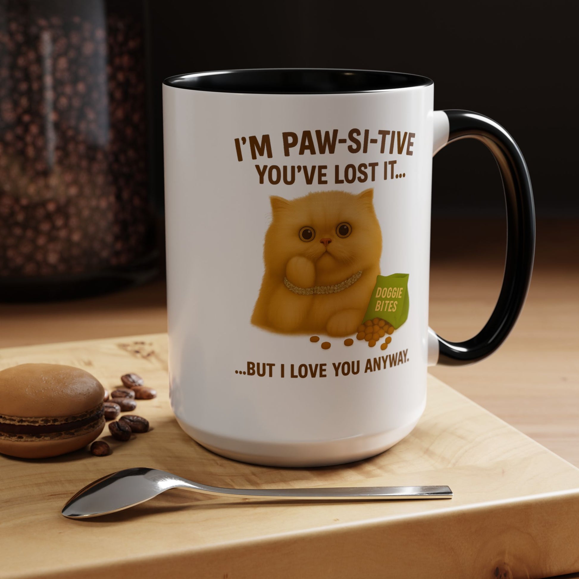 I’m Paw-si-tive You’ve Lost It Cat Mug – Funny Persian Cat With Doggie Treats - Chubby Little Cheeks Co.