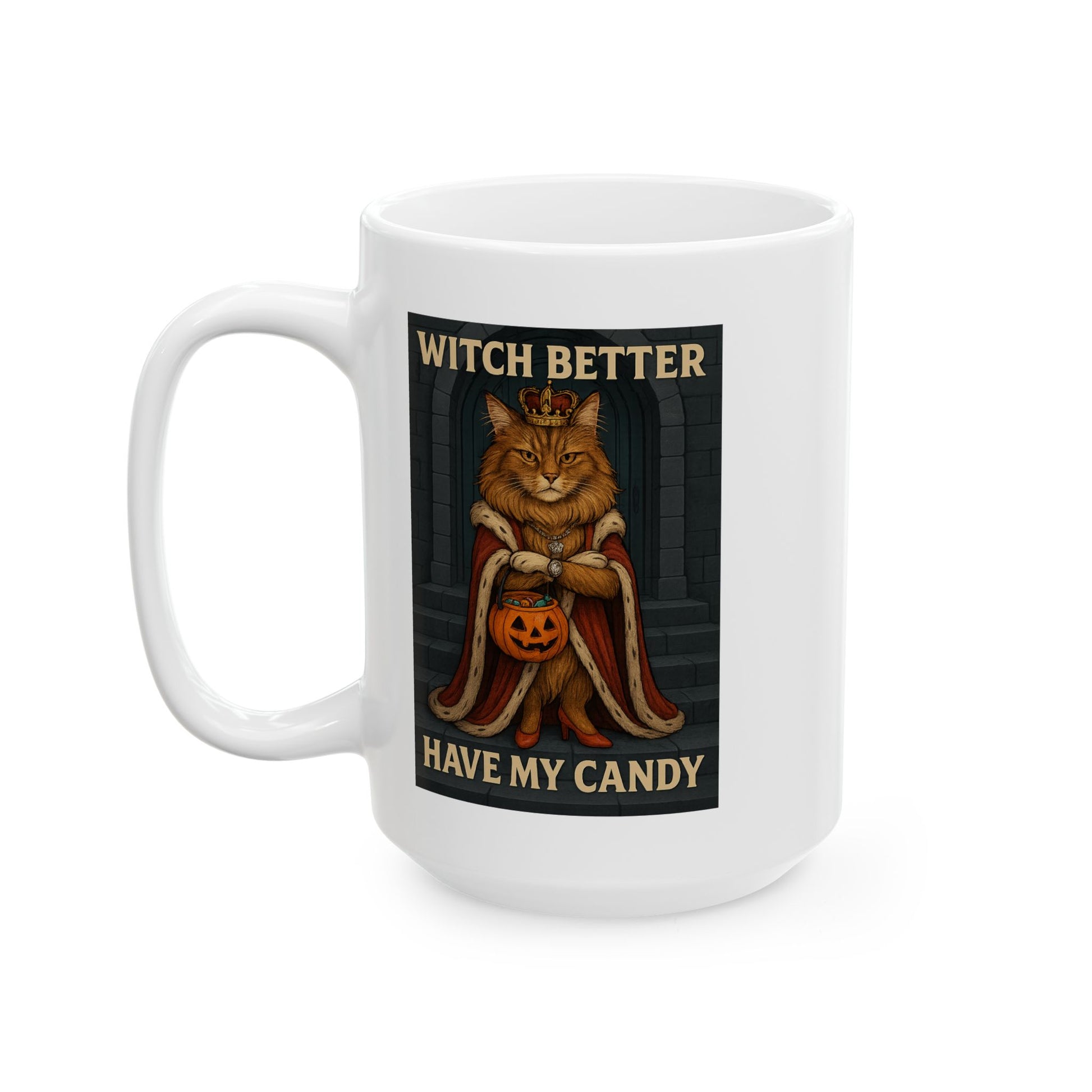 Witch Better Have My Candy – Royal Maine Coon Queen Halloween Mug - Chubby Little Cheeks Co.