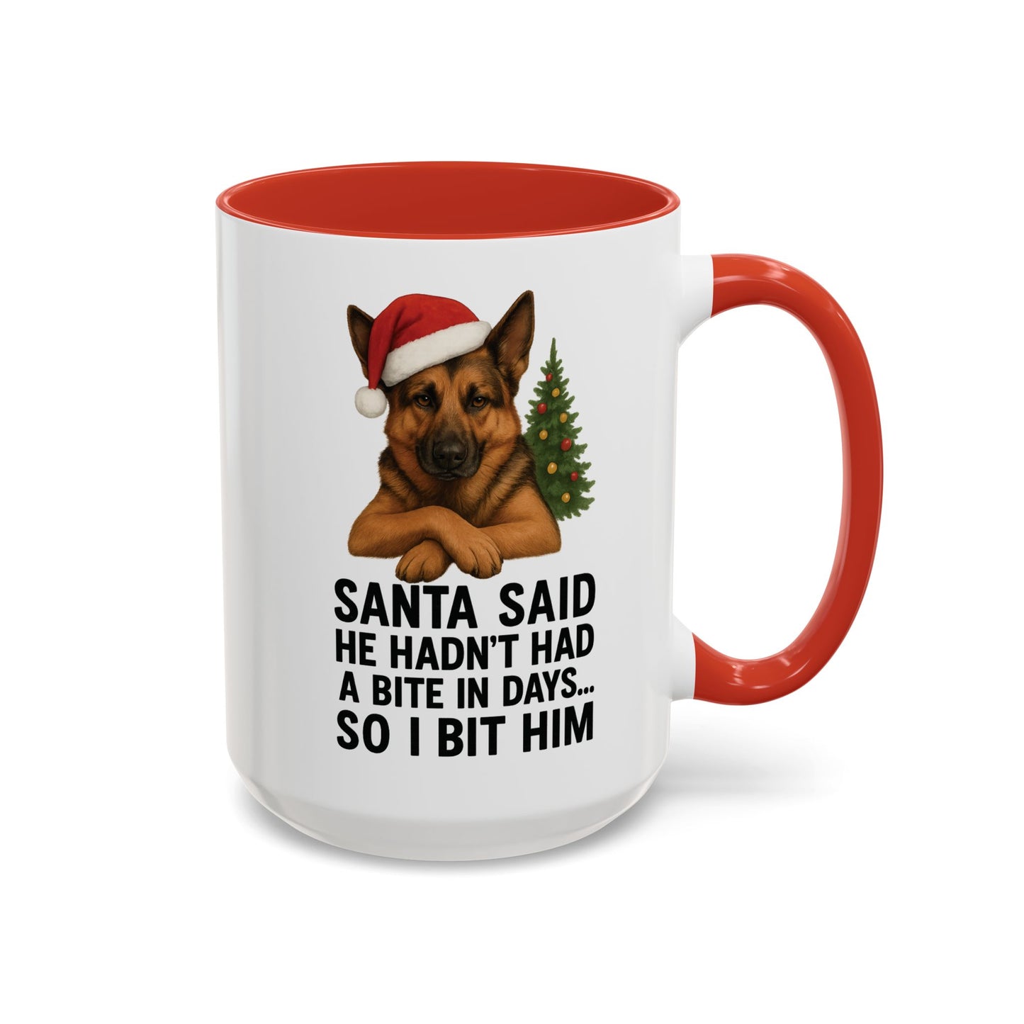 German Shepherd Christmas Mug – “Santa Said He Hadn’t Had a Bite in Days… So I Bit Him”