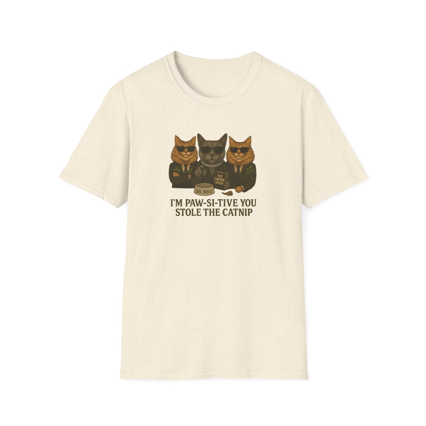 Catnip Offer Unisex T-shirt – I’m Paw-Si-Tive You Stole the Catnip - Chubby Little Cheeks Co.