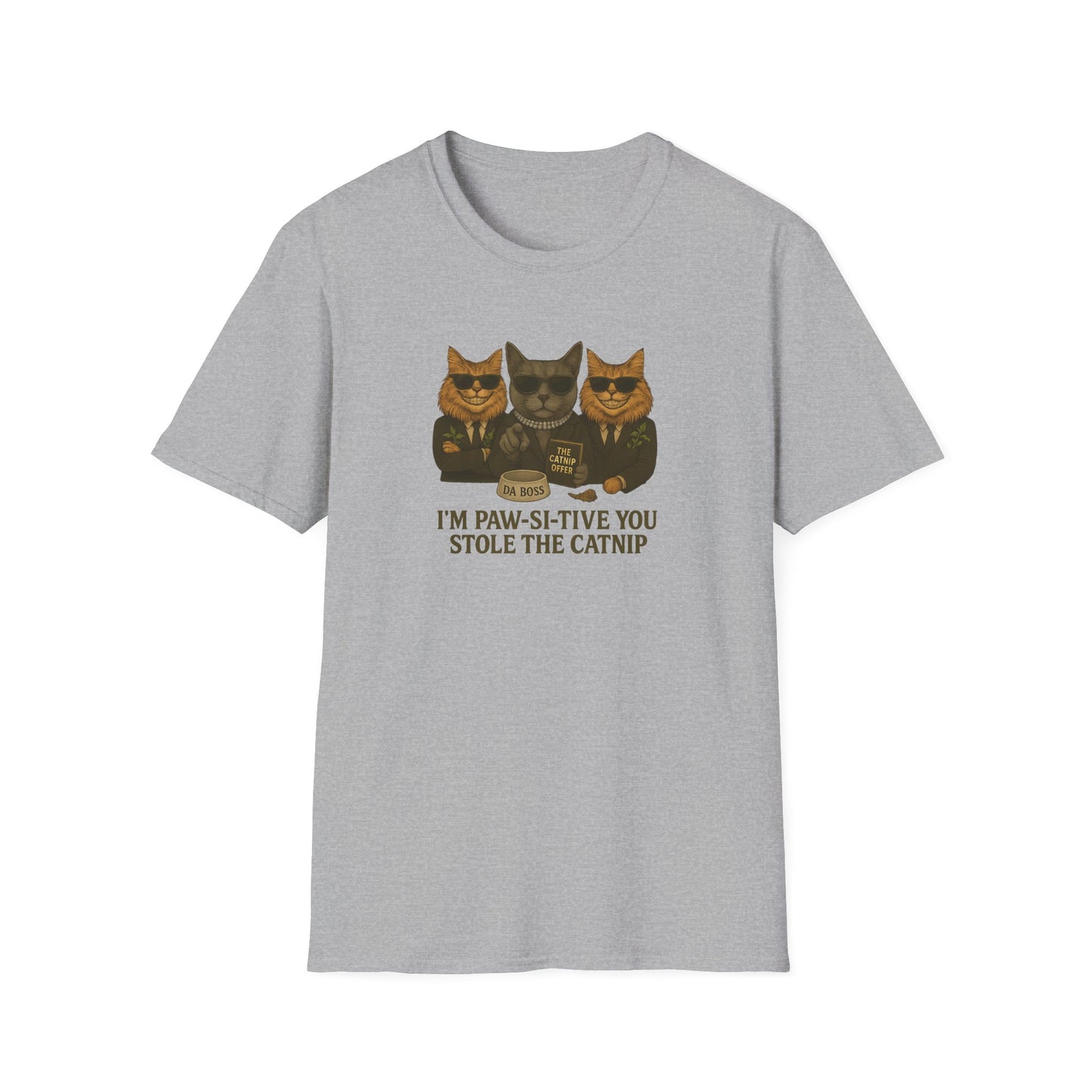 Catnip Offer Unisex T-shirt – I’m Paw-Si-Tive You Stole the Catnip - Chubby Little Cheeks Co.