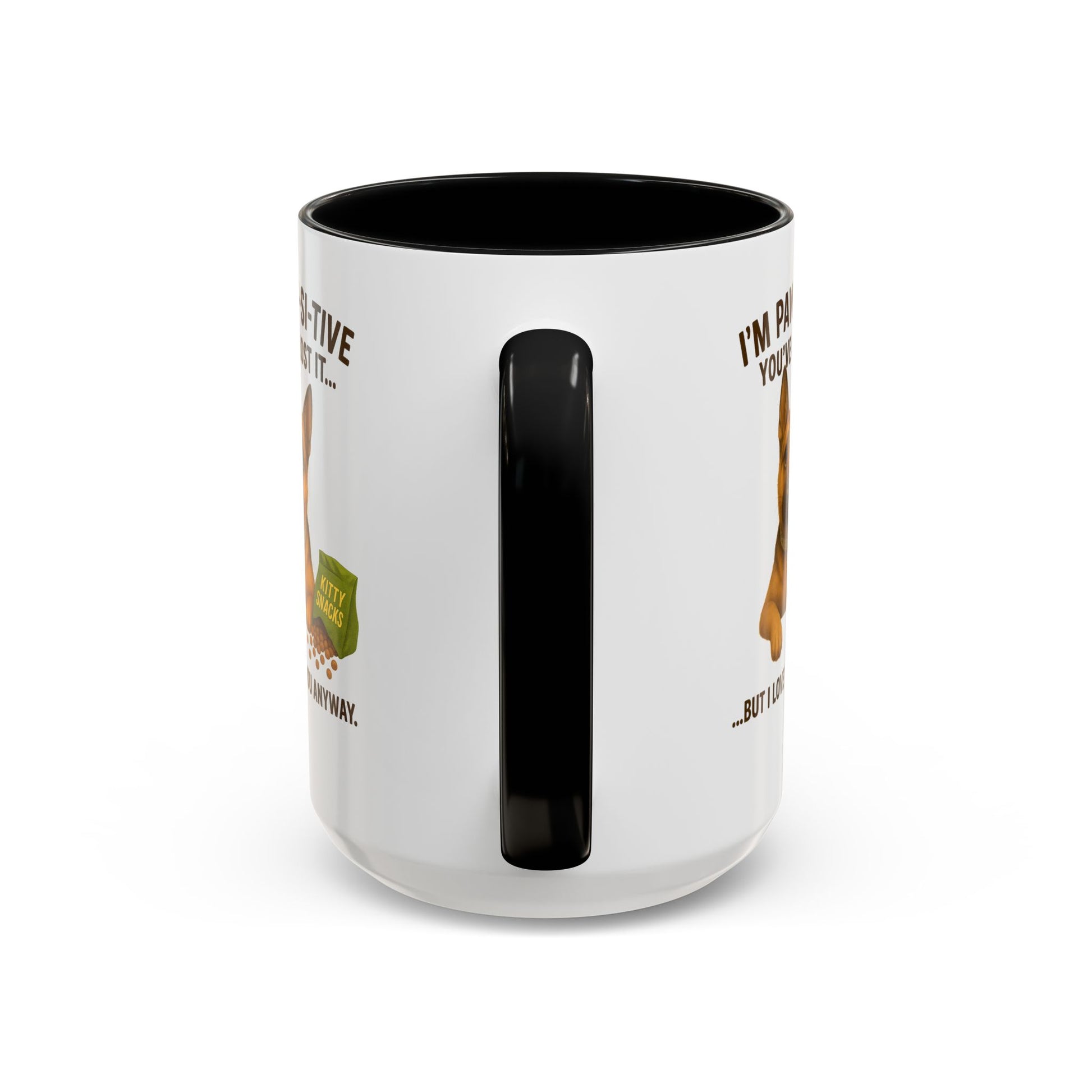 I’m Paw-si-tive You’ve Lost It — Funny German Shepherd Dog Mug - Chubby Little Cheeks Co.