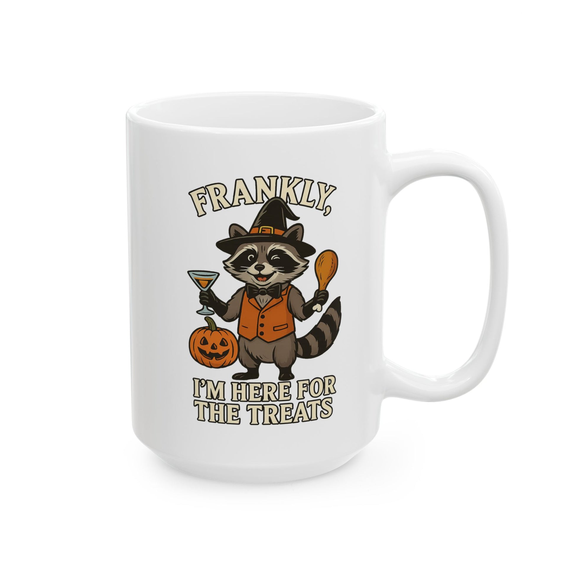 Frankly, I Came For The Treats -Halloween Themed Fun Racoon Ceramic Mug - Chubby Little Cheeks Co.