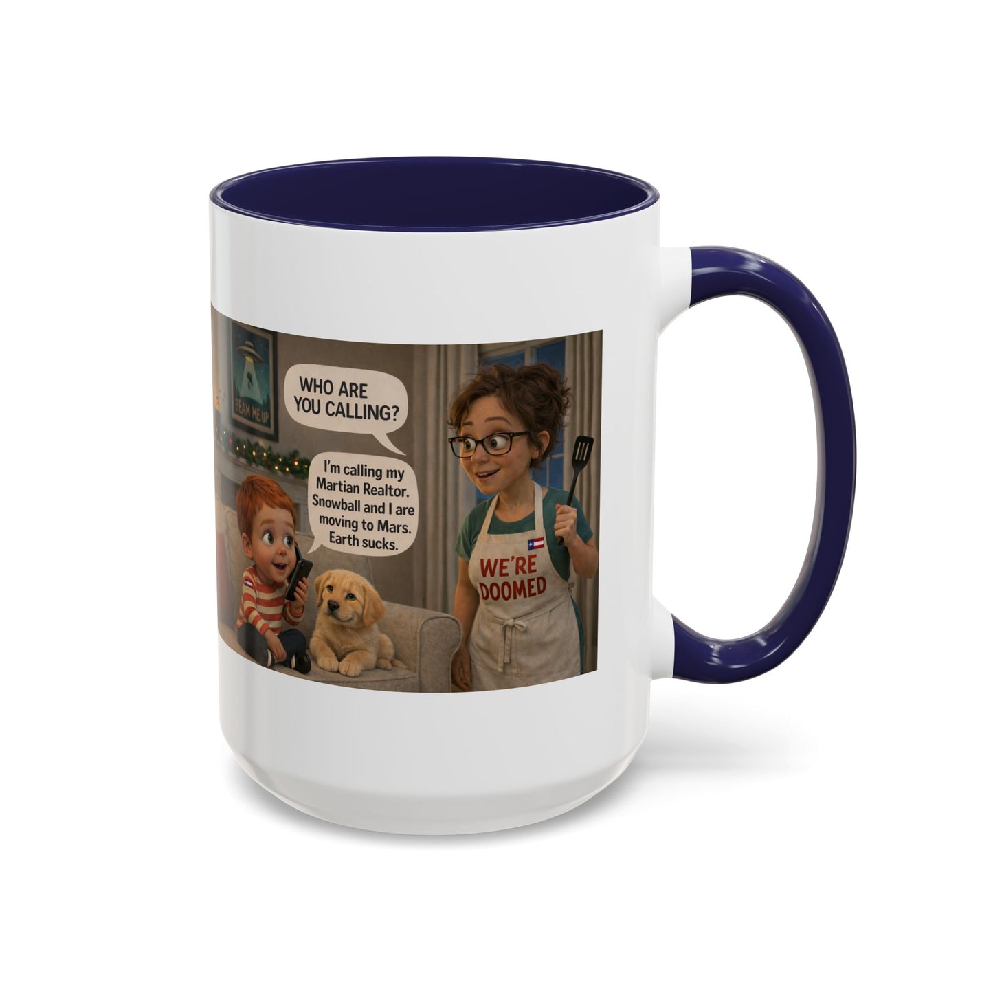 Dog Accent Coffee Mug —Funny Cartoon 'We're Doomed' White Mom and Son (15oz) - Chubby Little Cheeks Co.