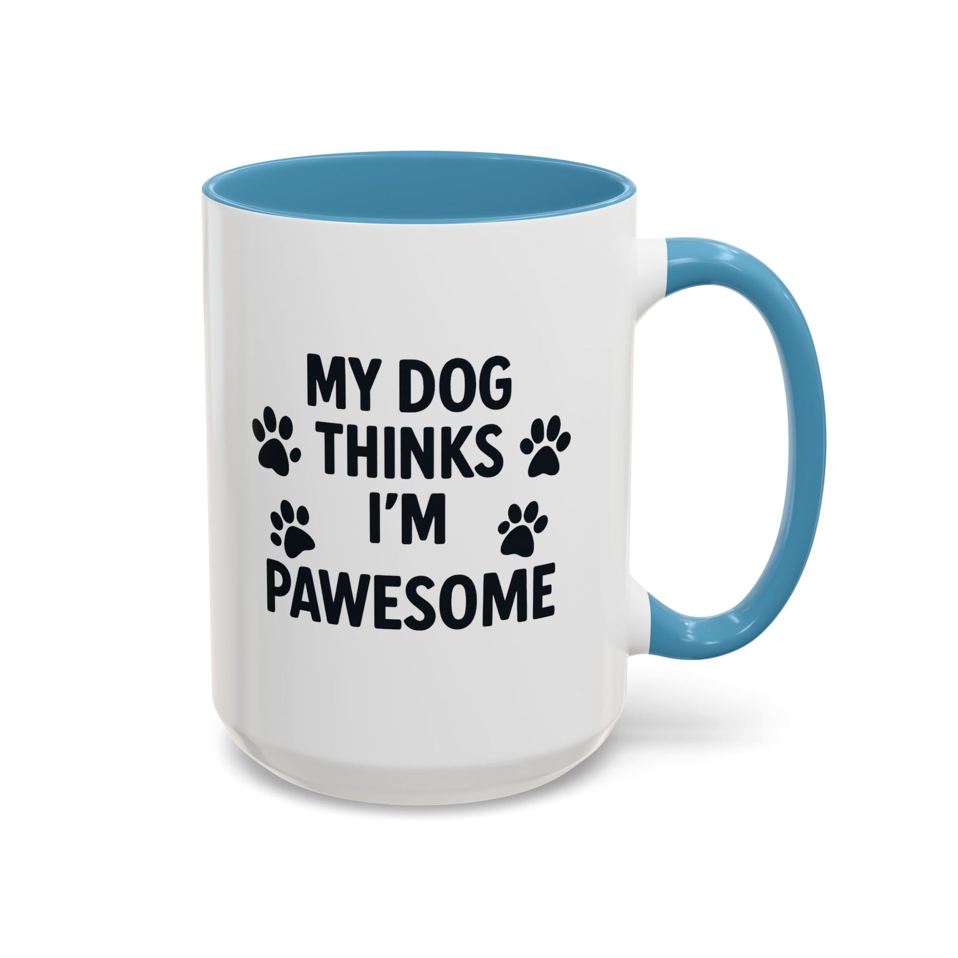 My Dog Thinks I’m Pawesome Accent Coffee Mug — Funny Pet Lover Gift (15 oz) - Chubby Little Cheeks Co.