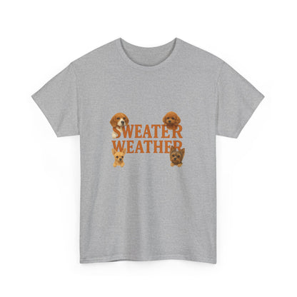 Sweater Weather Dog Tee, Unisex Heavy Cotton Tee, Fall Apparel - Chubby Little Cheeks Co.