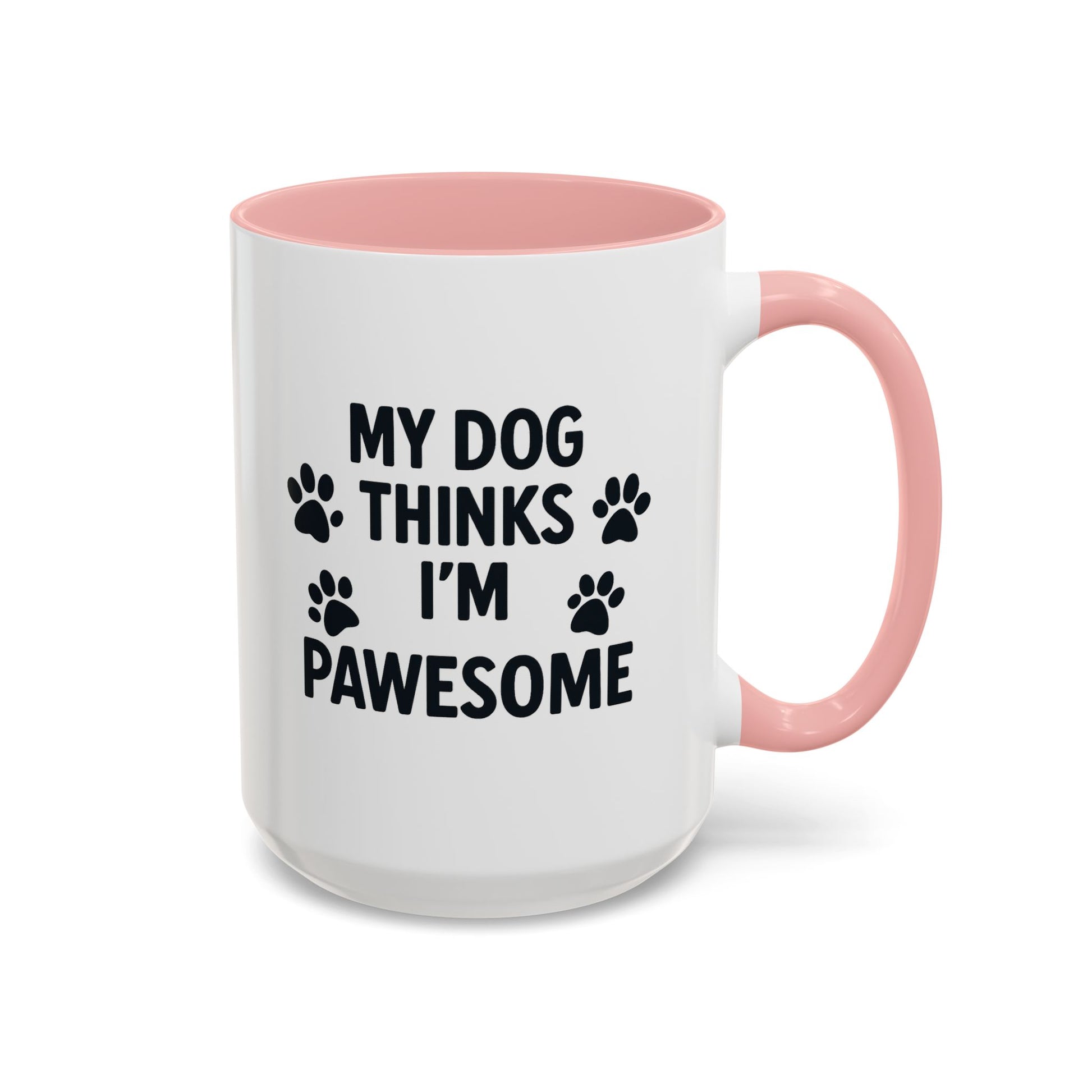 My Dog Thinks I’m Pawesome Accent Coffee Mug — Funny Pet Lover Gift (15 oz) - Chubby Little Cheeks Co.