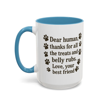 Dear Human Treats & Belly Rubs Mug | Funny Pet Lover Gift