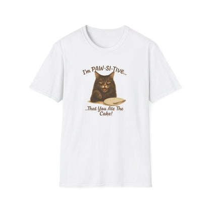 I'm PAW-SI-TIVE That You Ate The Cake, Funny Cat Unisex T-Shirt, - Chubby Little Cheeks Co.