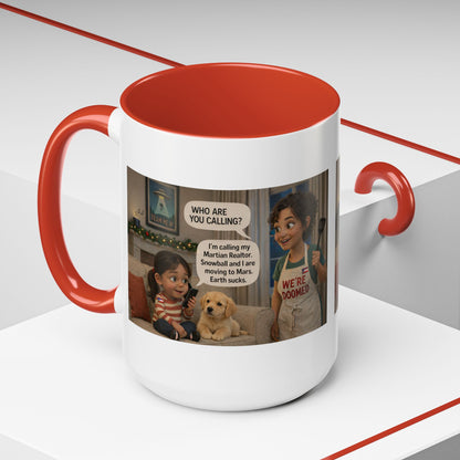 Dog Accent Coffee Mug - Funny Latin Mom and Daughter Cartoon "We're Doomed" Humorous Gift (15oz) - Chubby Little Cheeks Co.