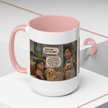 Dog Accent Coffee Mug - Funny Latin Mom and Daughter Cartoon "We're Doomed" Humorous Gift (15oz) - Chubby Little Cheeks Co.
