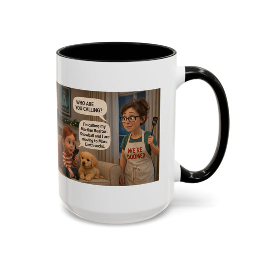 Dog Accent Coffee Mug — Funny "We're Doomed" Cartoon White Mom and Daughter Coffee Cup (15oz) - Chubby Little Cheeks Co.
