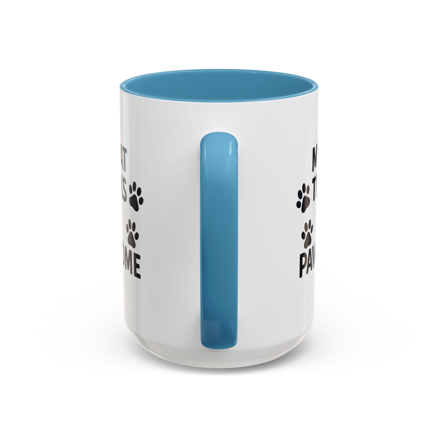 My Cat Thinks I'm Pawesome - Ceramic Mug 15oz - Chubby Little Cheeks Co.