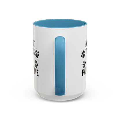 My Cat Thinks I'm Pawesome - Ceramic Mug 15oz - Chubby Little Cheeks Co.